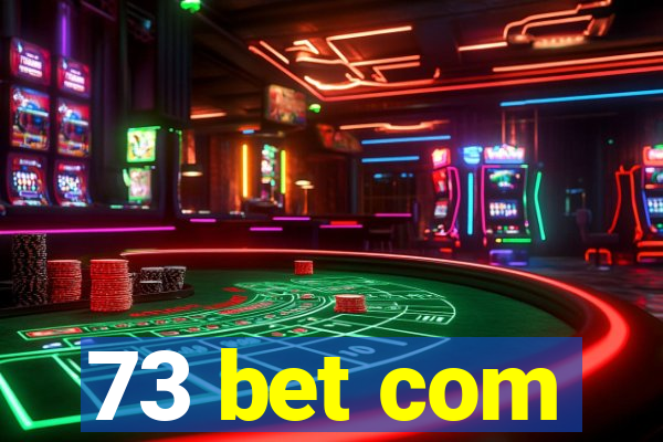 73 bet com